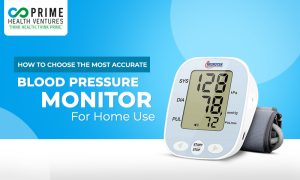 How To Choose The Most Accurate Blood Pressure Monitor For Home Use